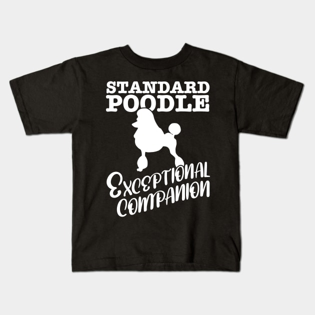 Standard Poodle Exceptional Companion Dog Graphic Kids T-Shirt by Huhnerdieb Apparel